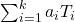 \sum_{i=1}^{k}a_iT_i