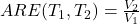 ARE(T_1,T_2)=\frac{V_2}{V_1}